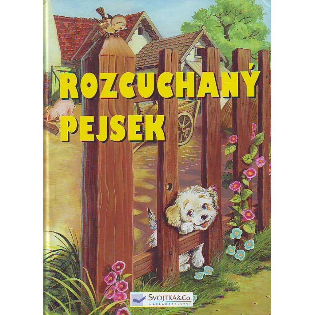 Neobyčejná dobrodružství pejska Chlupáčka. Rozcuchaný pejsek (pohádka)